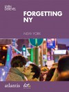 Forgetting NY - Livin Derevel