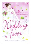 Wedding Fever - Kim Gruenenfelder