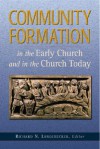 Community Formation: In the Early Church and in the Church Today - Richard N. Longenecker