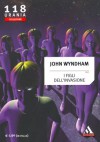 I figli dell'invasione - John Wyndham, Giorgio Monicelli