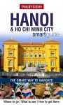 Hanoi & Ho Chi Minh City Smart Guide. - Apa Publications