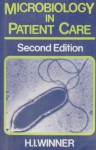 Microbiology In Patient Care - H.I. Winner