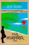 The Murderer - Roy Heath