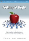 Getting It Right: Aligning Technology Initiatives for Measurable Student Results - Matt McClure