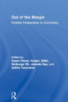 Out of the Margin: Feminist Perspectives on Economics - Susan Feiner, Edith Kuiper, Notburga Ott, Jolande Sap, Zafiris Tzannatos