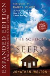 The School of Seers Expanded Edition: A Practical Guide on How to See in The Unseen Realm - Jonathan Welton