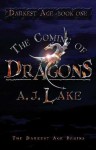 The Coming of Dragons - A.J. Lake