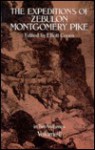 The Expeditions of Zebulon Montgomery Pike - Zebulon Montgomery Pike, Elliott Coues