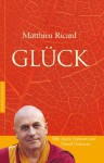 Glück (German Edition) - Matthieu Ricard, Daniel Goleman