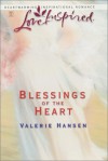 Blessings of the Heart - Valerie Hansen