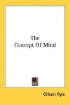 The Concept of Mind - Gilbert Ryle