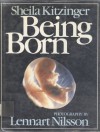 Being Born - Sheila Kitzinger, Lennart Nilsson