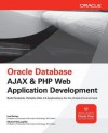 Oracle Database AJAX & PHP Web Application Development - Lee Barney, Michael McLaughlin