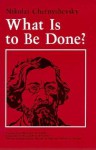 What Is to Be Done? - Nikolai Chernyshevsky, Michael R. Katz