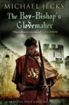 The Boy-Bishop's Glovemaker (Knights Templar, #10) - Michael Jecks