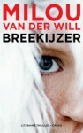 Breekijzer - Milou van der Will