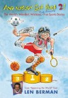 And Nobody Got Hurt!: The World's Weirdest, Wackiest True Sports Stories - Len Berman, Kent Gamble