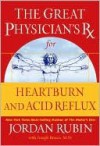 The Great Physician's Rx for Heartburn and Acid Reflux - Jordan Rubin, Joseph Brasco