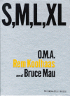 S, M, L, XL: Small, Medium, Large, Extra-Large - Rem Koolhaas, Bruce Mau