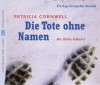 Die Tote ohne Namen - Patricia Cornwell