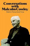 Conversations with Malcolm Cowley - Malcolm Cowley