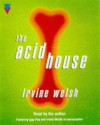 The Acid House Audiobook - Irvine Welsh