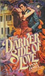 The Darker Side of Love - Anna James