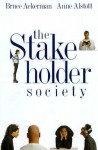 The Stakeholder Society - Bruce Ackerman, Anne Alstott