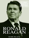 Ronald Reagan: A Very Brief History - Mark Black