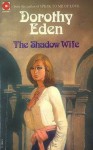 The Shadow Wife - Dorothy Eden