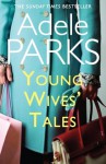 Young Wives' Tales - Adele Parks