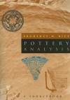 Pottery Analysis: A Sourcebook - Prudence M. Rice