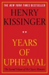 Years of Upheaval - Henry Kissinger