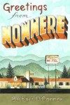 Greetings from Nowhere (Frances Foster Books) - Barbara O'Connor