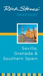 Rick Steves' Snapshot Sevilla, Granada & Southern Spain - Rick Steves