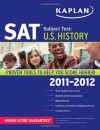 Kaplan SAT Subject Test U.S. History 2011-2012 (Kaplan SAT Subject Tests: U.S. History) - Kaplan