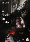 Im Abseits der Lichter - Lina Kaiser