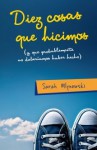 Diez cosas que hicimos (y que probablemente no deberíamos haber hecho) - Sarah Mlynowski