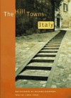 The Hill Towns of Italy - Richard Kauffmann, Carol Field