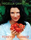 Forever Summer - Nigella Lawson