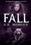 Fall - A.K. Morgen