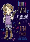 Truly Tan: Jinxed! - Jen Storer, Claire Robertson