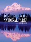 David Muench's National Parks - David Muench, Ruth Rudner, Tom Kiernan