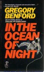 In the Ocean of Night (Galactic Center, #1) - Gregory Benford
