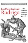 Las Mocedades de Rodrigo: The Youthful Deeds of Rodrigo, the Cid - Matthew Bailey