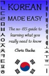 Korean Made Easy - Chris Backe