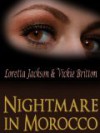 Nightmare in Morocco - Vickie Britton, Loretta Jackson