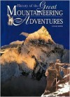 History of the Great Mountaineering Adventures - Stefano Ardito