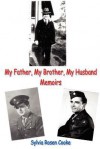 My Father, My Brother, My Husband: Memiors - Charles Rosen, Hank Rowan, Jim Cooke