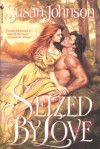 Seized by Love - Susan Johnson